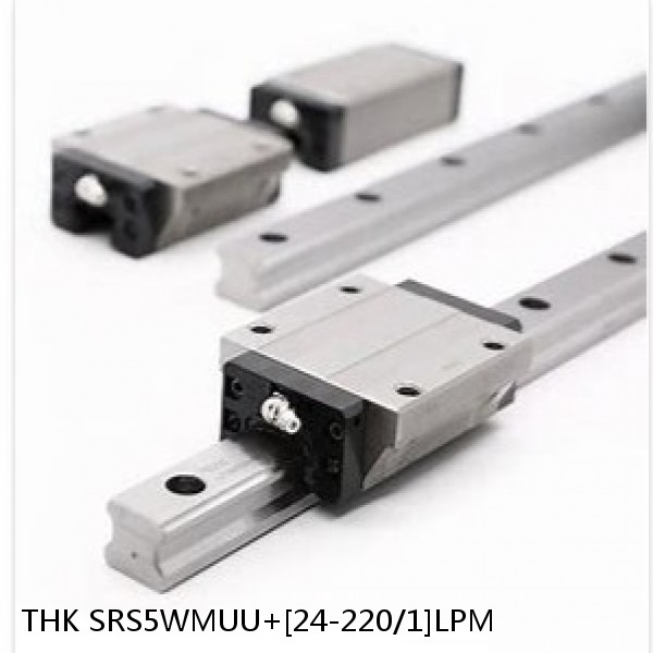 SRS5WMUU+[24-220/1]LPM THK Miniature Linear Guide Caged Ball SRS Series