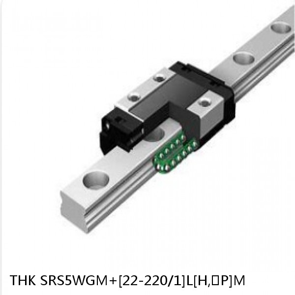 SRS5WGM+[22-220/1]L[H,​P]M THK Linear Guides Full Ball SRS-G  Accuracy and Preload Selectable